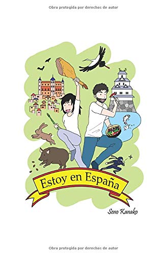 Estoy en España: Soy japonesa y me he casado con un hombre español. Estoy en España. (Spanish Edition)