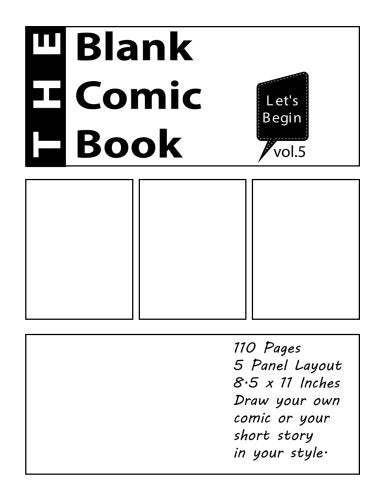 Blank Comic Book: 8.5 x 11 inches. 110 Pages. comic panel.For drawing your own comics. story and sketchbook.for all levels of artister. (Volume 5)