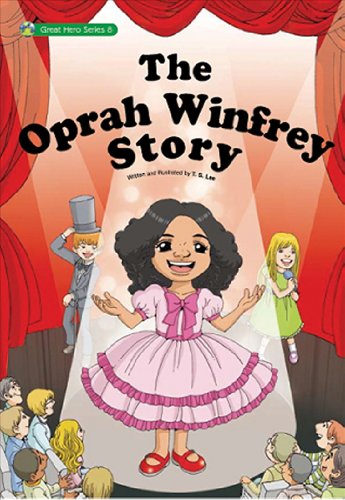 The Oprah Winfrey Story: The First Oprah Winfrey Comic Biography (Great Hero Series)