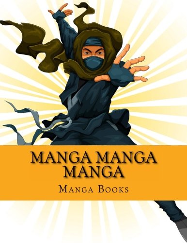 Manga Manga Manga: 8.5 x 11 Blank Manga Book (Manga Blank Template 8.5 x 11 Comic) (Volume 2)