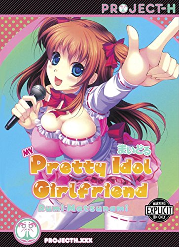 My Pretty Idol Girlfriend (Hentai Manga)