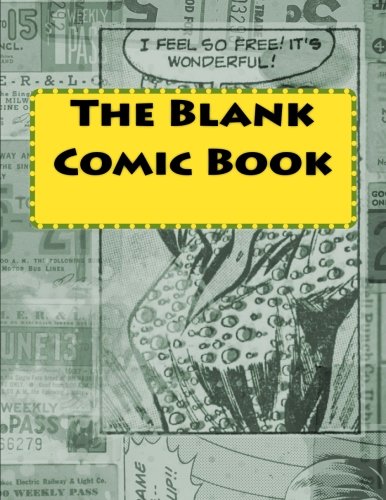 The Blank Comic Book (sketchbook. art sketchpad)