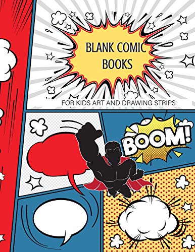 Blank comic books for kids art and drawing comic strips: Create your own amazing comic Book Journal stickers download inside the book can you prin