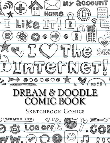 Dream & Doodle Comic Book (8.5 x 11 Activity Drawing. Coloring & Cartooning Books) (Volume 1)