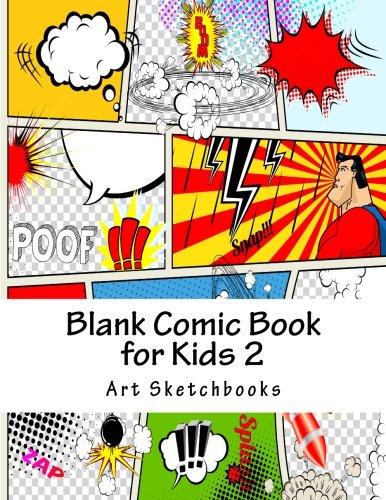 Blank Comic Book for Kids 2: Basic Comic Panels. 8.5"x11". 128 Pages (Activity Drawing & Coloring Books)