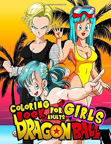 Dragon Ball Girls Coloring Book for Adults