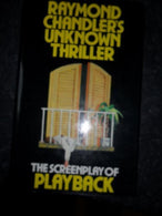 Playback: The Unpublished Screenplay by Raymond Chandler (1985-10-31)