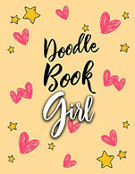 Doodle Book Girl: Blank Doodle Draw Sketch Book