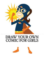 Draw Your Own Comic For Girls: Activity & Drawing Book (8.5 x 11 Blank Comic Book) (Volume 3)