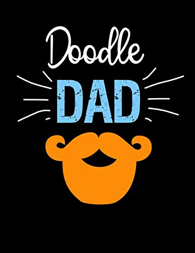 Doodle Dad: Unlined Blank Journal For Doodling Drawing Sketching & Writing