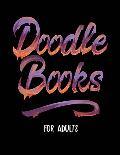 Doodle Books For Adults: Blank Doodle Draw Sketch Books