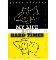 [(My Life and Hard Times)] [by: James Thurber]