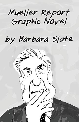 Mueller Report Graphic Novel. Volume 1
