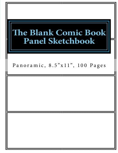 The Blank Comic Book Panel Sketchbook: Panoramic. 8.5"x11". 100 Pages