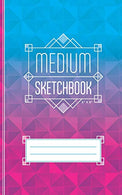 Medium Sketchbook: For Sketching & Drawing  /  Size: 5” x 8”  /  100 Blank Unlined Pages  /  50 Leaves: Modern Geometric Pink &