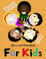 Draw and Write Book For Kids: Writing Practice Journal with Drawing Space. a Perfect Back to School Sketchbook. or Use in Gift Baskets For Kids. Gra