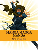 Manga Manga Manga: 8.5 x 11 Blank Manga Book (Manga Blank Template 8.5 x 11 Comic) (Volume 2)