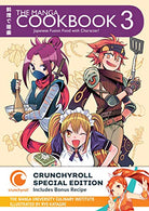 The Manga Cookbook Vol. 3: Japanese Fusion Food with Character! (Crunchyroll Special Edition)