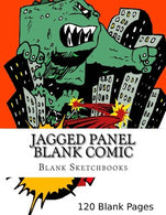 Jagged Panel Blank Comic: 8.5 x 11 in Blank Jagged Panel (Blank Comics. Sketchbooks & Activity Books) (Volume 1)