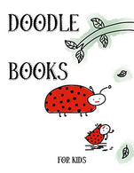 Doodle Books For Kids: Unlined Blank Journal For Doodling Drawing Sketching & Writing