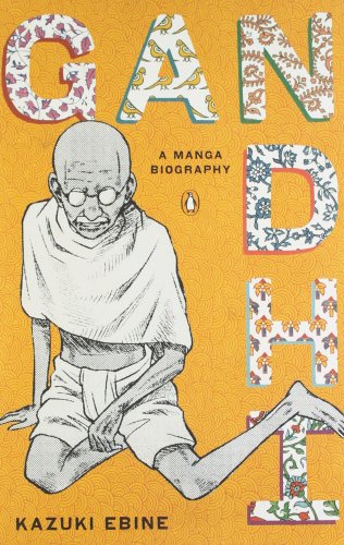 Gandhi: A Manga Biography