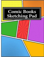 Comic Books Sketching Pad (diary. journal. notebook)