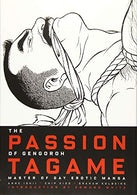 The Passion of Gengoroh Tagame