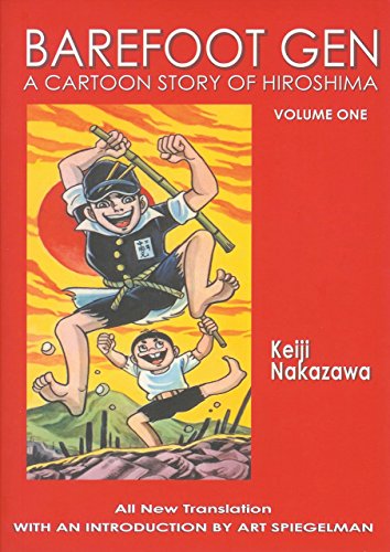 Barefoot Gen: v. 1: A Cartoon Story of Hiroshima: No. 1 by Nakazawa Keiji (1-Jul-2005) Paperback