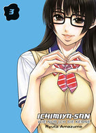 Ichimiya-san. wie nur ich sie kenne: Bd. 3