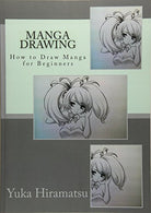 Manga Drawing: How to Draw Manga for Beginners