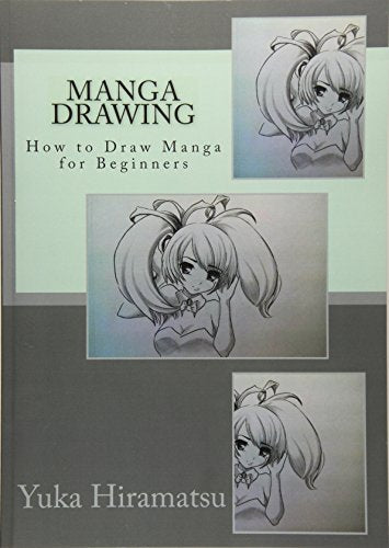 Manga Drawing: How to Draw Manga for Beginners