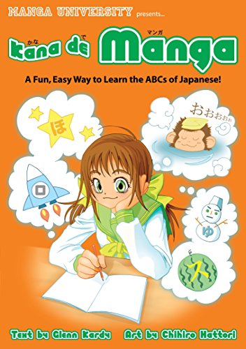 Kana De Manga: The Fun. Easy Way To Learn The ABCs Of Japanese (Manga University Presents)