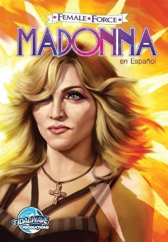 Female Force: Madonna: En Español (Spanish Edition)