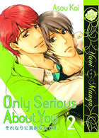Only Serious About You Volume 2 (Yaoi)