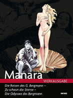 Milo Manara Werkausgabe 10: Die Reisen des G. Bergmann - Zu schaun die Sterne - Die Odyssee des Bergmann
