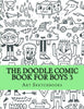 The Doodle Comic Book for Boys 4 (Activity Drawing &amp; Coloring Books)
