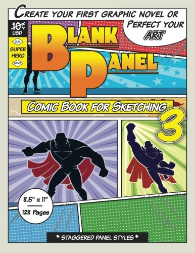 Blank Panel Comic Book for Sketching 3: Staggered Panels. 8.5"x11". 128 Page (Activity Drawing & Coloring Books)