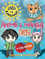EASY TO DRAW Anime & Manga CHIBI: Draw & Color 20 Cute Kawaii Animals & Pets. Boys & Girls (How to Draw Books)