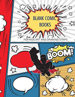 Blank comic books for kids art and drawing comic strips: Create your own amazing comic  Book Journal stickers download inside the book can you  prin
