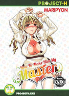 How To Make Him My Master (Hentai Manga)